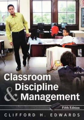 Classroom Discipline and Management(English, Paperback, Edwards Clifford H.)