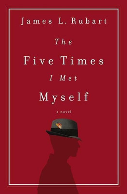 The Five Times I Met Myself(English, Paperback, Rubart James L.)