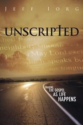 Unscripted(English, Paperback, Iorg Jeff)