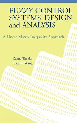Fuzzy Control Systems Design and Analysis(English, Hardcover, Tanaka Kazuo)