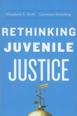 Rethinking Juvenile Justice(English, Paperback, Scott Elizabeth S.)