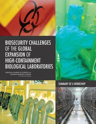 Biosecurity Challenges of the Global Expansion of High-Containment Biological Laboratories(English, Paperback, National Research Council)