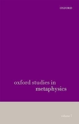 Oxford Studies in Metaphysics volume 7(English, Hardcover, unknown)
