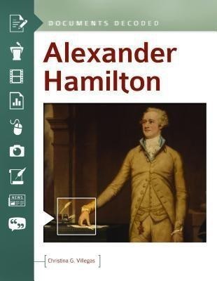 Alexander Hamilton(English, Hardcover, Villegas Christina G.)