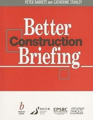 Better Construction Briefing(English, Paperback, Barrett Peter)