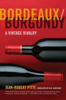 Bordeaux/Burgundy(English, Paperback, Pitte Jean-Robert)