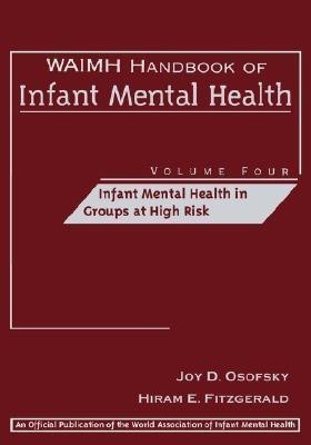 WAIMH Handbook of Infant Mental Health, Infant Mental Health in Groups at High Risk(English, Hardcover, unknown)