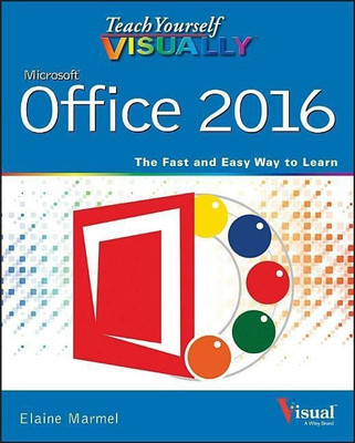 Teach Yourself VISUALLY Office 2016(English, Paperback, Marmel Elaine)