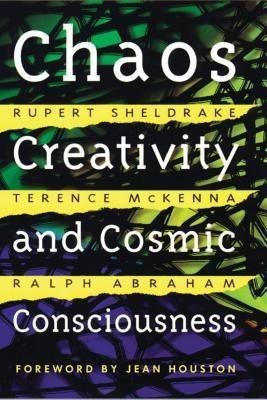 Chaos, Creativity, and Cosmic Consciousness(English, Paperback, Sheldrake Rupert)