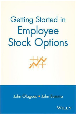Getting Started In Employee Stock Options(English, Paperback, Olagues John)