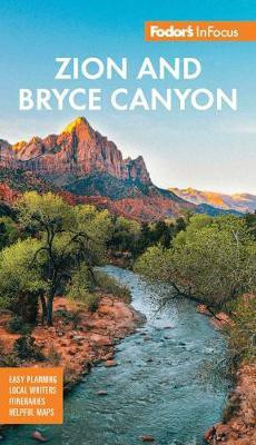 Fodor's InFocus Zion & Bryce Canyon National Parks(English, Paperback, Fodor's Travel Guides)
