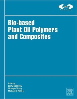 Bio-Based Plant Oil Polymers and Composites(English, Hardcover, Madbouly Samy)