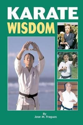 Karate Wisdom(English, Paperback, Fraguas Jose M)