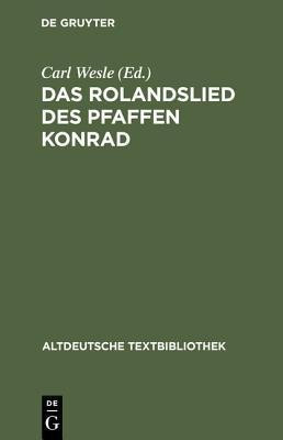 Das Rolandslied Des Pfaffen Konrad(German, Hardcover, unknown)