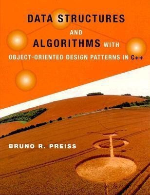 Data Structures and Algorithms with Object-Oriented Design Patterns in C++(English, Hardcover, Preiss Bruno R.) Data Structures and Algorithms with Object-Oriented Design Patterns in C++(English, Hardcover, Preiss Bruno R.)