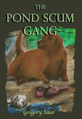 The Pond Scum Gang(English, Hardcover, Saur Gregory)