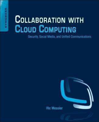 Collaboration with Cloud Computing(English, Paperback, Messier Ric)
