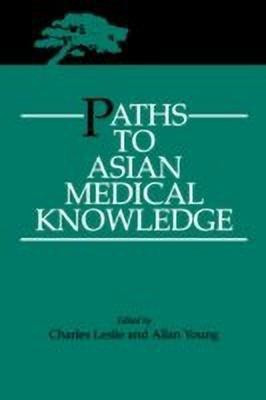 Paths to Asian Medical Knowledge(English, Paperback, unknown)
