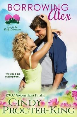 Borrowing Alex(English, Paperback, Procter-King Cindy)