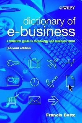 Dictionary of e-Business(English, Hardcover, Botto Francis)