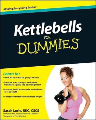 Kettlebells For Dummies(English, Paperback, Lurie Sarah)