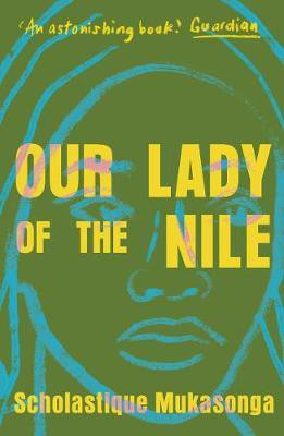 Our Lady of the Nile(English, Paperback, Mukasonga Scholastique)