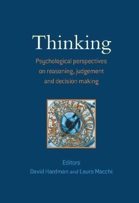 Thinking  - Psychological Perspectives on Reasoning, Judgment and Decision Making(English, Hardcover, unknown)