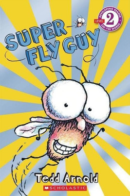 Fly Guy Scholastic Reader: Level 2 Super Fly Guy(English, Paperback, Arnold Tedd)