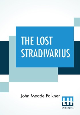 The Lost Stradivarius(English, Paperback, Falkner John Meade)