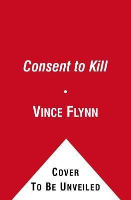 Consent to Kill: Volume 8(English, Paperback, Flynn Vince)