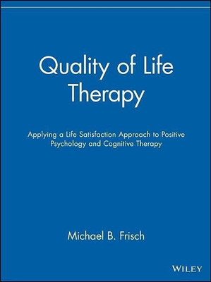 Quality of Life Therapy(English, Paperback, Frisch Michael B.)