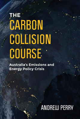 The Carbon Collision Course(English, Paperback, Perry Andrew)