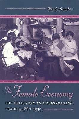 The Female Economy(English, Paperback, Gamber Wendy)