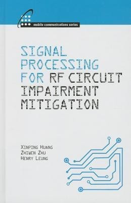 Signal Processing for RF Impairment Mitigation in Wireless Communications(English, Hardcover, Huang Xinping)