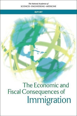 The Economic and Fiscal Consequences of Immigration(English, Paperback, National Academies of Sciences, Engineering,, Medicine)