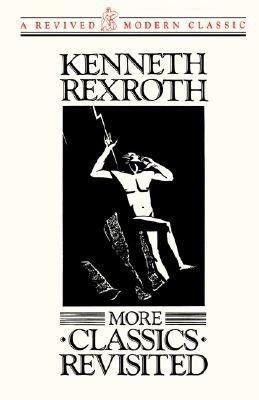 More Classics Revisited(English, Paperback, Rexroth Kenneth)