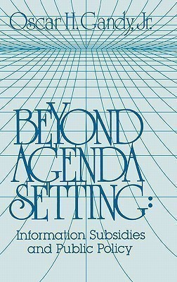 Beyond Agenda Setting(English, Hardcover, Gandy Oscar H. Professor Jr.)