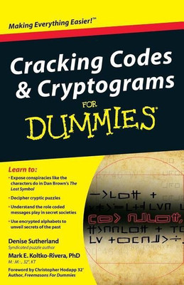 Cracking Codes and Cryptograms For Dummies(English, Paperback, Sutherland Denise)