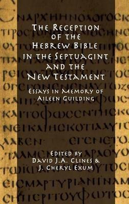 The Reception of the Hebrew Bible in the Septuagint and the New Testament(English, Hardcover, unknown)