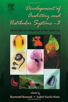 Development of Auditory and Vestibular Systems-3: Molecular Development of the Inner Ear: Volume 57(English, Hardcover, unknown)