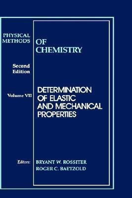 Physical Methods of Chemistry, Determination of Elastic and Mechanical Properties(English, Hardcover, unknown)