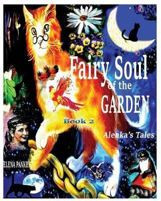 Fairy Souls of the Garden. Alenka's Tales. Book 2.(English, Paperback, Pankey Elena)