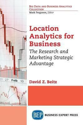 Location Analytics for Business(English, Paperback, Beitz David Z.)