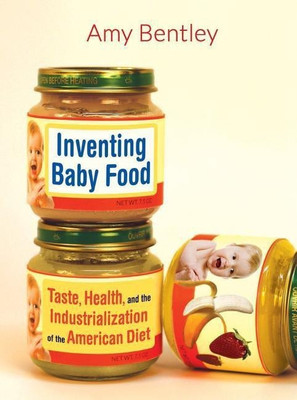 Inventing Baby Food(English, Paperback, Bentley Amy)