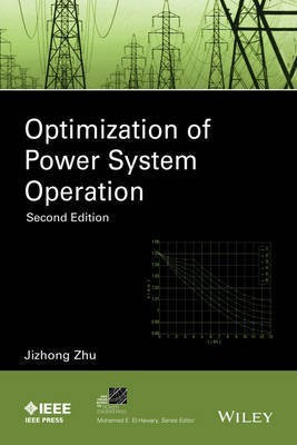 Optimization of Power System Operation(English, Hardcover, Zhu Jizhong)