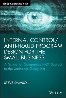 Internal Control/Anti-Fraud Program Design for the Small Business(English, Hardcover, Dawson Steve)