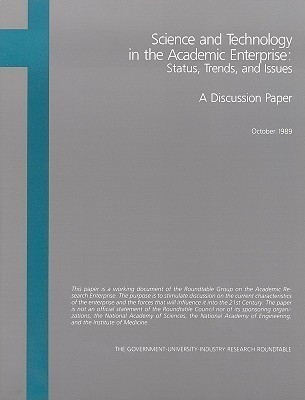 Science and Technology in the Academic Enterprise(English, Paperback, National Academy of Engineering)