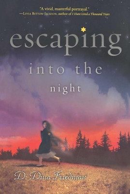 Escaping into the Night(English, Paperback, Friedman D. Dina)