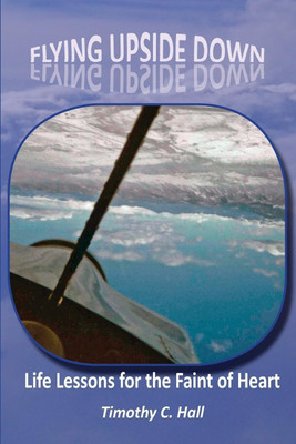 Flying Upside Down(English, Paperback, Hall Timothy C)