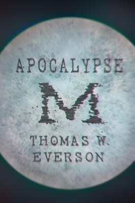 Apocalypse M(English, Paperback, Everson Thomas W)